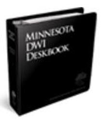 Minnesota DWI Deskbook (3rd ed.)